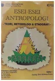 Esei-esei antropologi: teori, metodologi dan etnografi