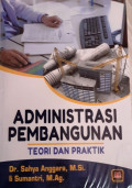 Administrasi Pembangunan : Teori Dan Praktek