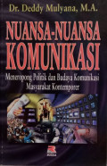 Nuansa-Nuansa Komunikasi: Meneropong Politik dan Budaya Komunikasi Masyarakat Kontemporer