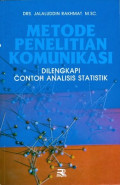 Metode Penelitian Komunikasi- Dilengkapi Contoh Analisis Statistik