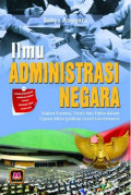 Ilmu Administrasi Negara : Kajian Konsep, Teori, dan Fakta dalam Upaya Menciptakan Good Governance.