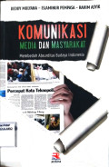 Komunikasi Media dan Masyarakat Membedah Absurditas Budaya Indonesia