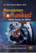 Manajemen Komunikasi, Filosofi, Konsep dan Aplikasi